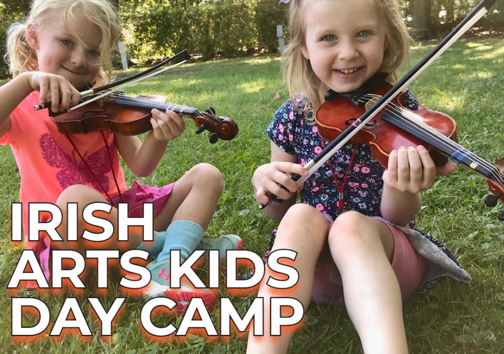 🎶 IRISH ARTS KIDS SUMMER DAY CAMP 🎨